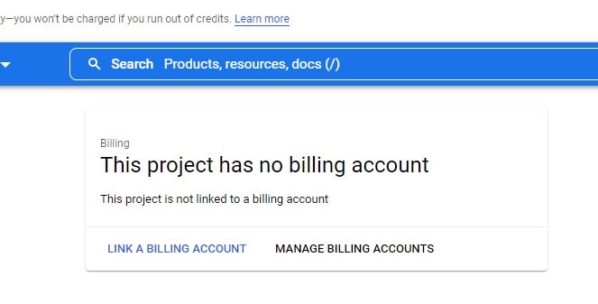 Resolve BillingNotEnabledMapError by Link Billing Account
